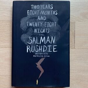 SALMAN RUSHDIE-  Two Years Eight Months and Twenty-Eight Nights